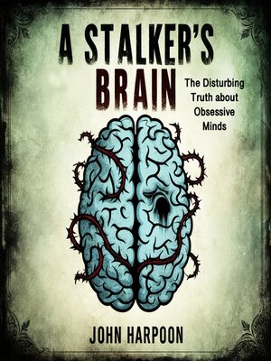 cover image of A Stalker's Brain
